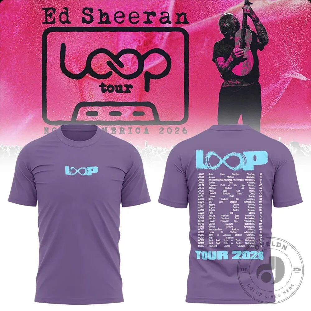 Ed Sheeran The Loop Tour 2026 North America Concert Dates T-Shirt 2 Ed Sheeran The Loop Tour 2026 North America Concert Dates T-Shirt